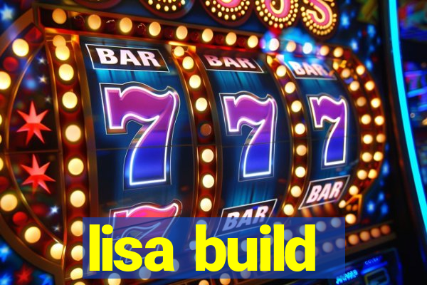 lisa build