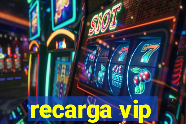 recarga vip