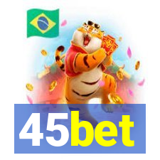 45bet