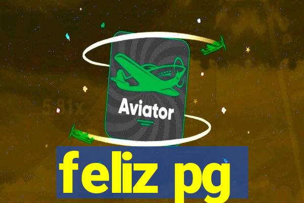 feliz pg