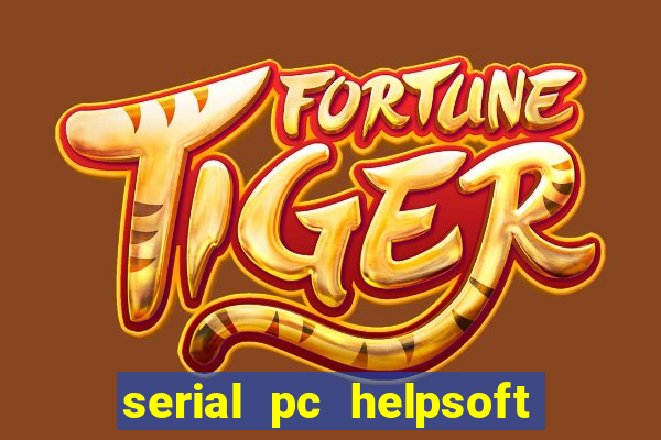 serial pc helpsoft driver updater