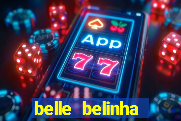 belle belinha privacy nude