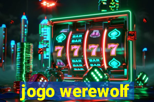 jogo werewolf