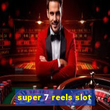 super 7 reels slot