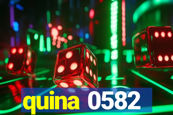 quina 0582