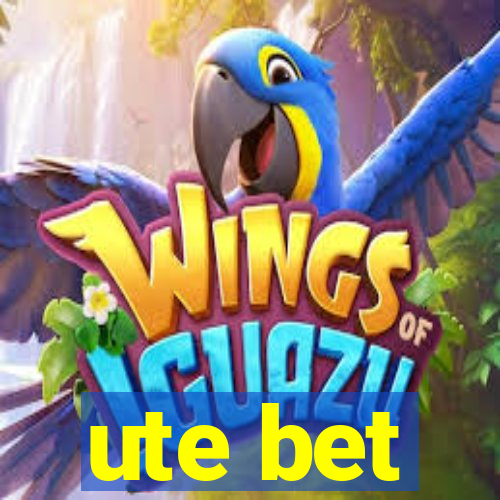 ute bet