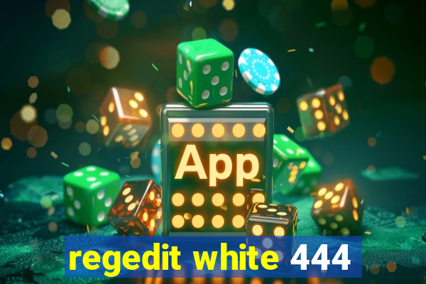 regedit white 444