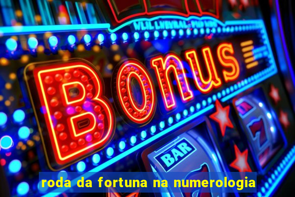 roda da fortuna na numerologia