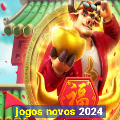 jogos novos 2024