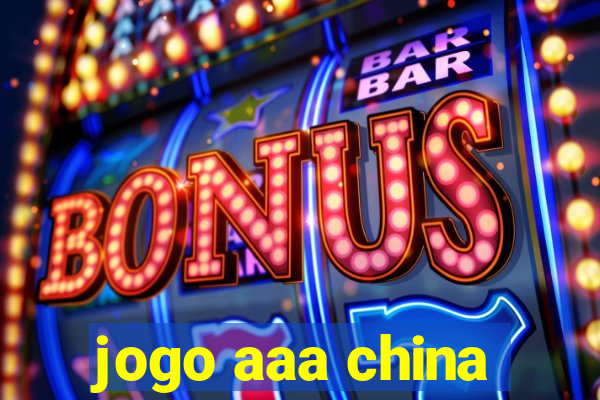 jogo aaa china