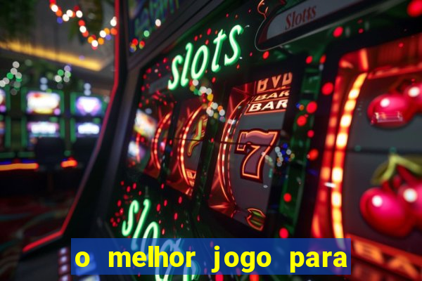 o melhor jogo para ganhar dinheiro