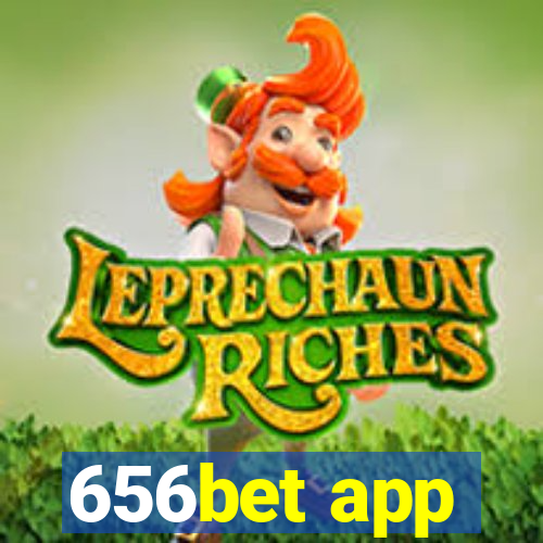 656bet app