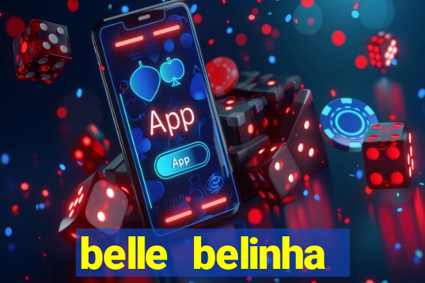 belle belinha vazados gratis