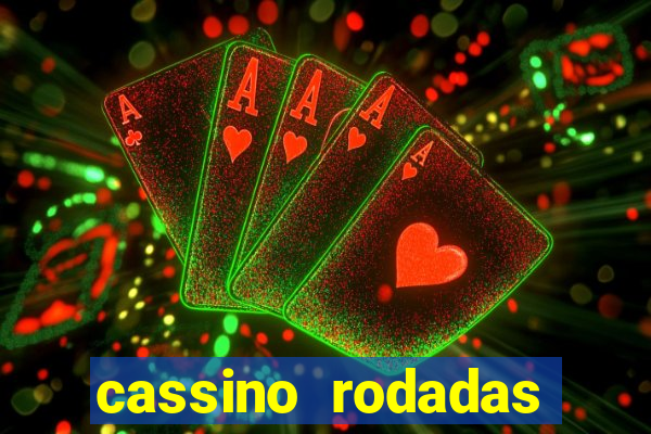 cassino rodadas gratis sem deposito