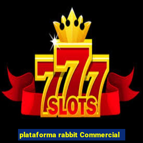 plataforma rabbit Commercial