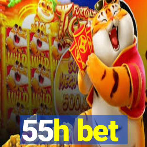 55h bet