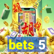 bets 5