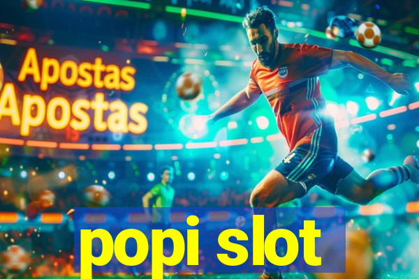 popi slot