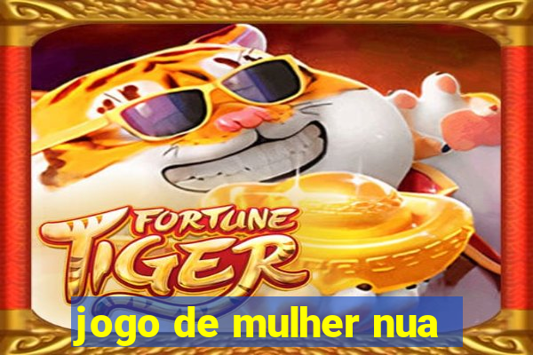 jogo de mulher nua