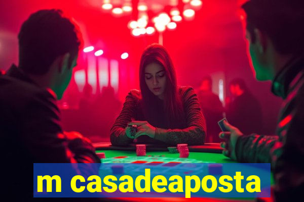 m casadeaposta