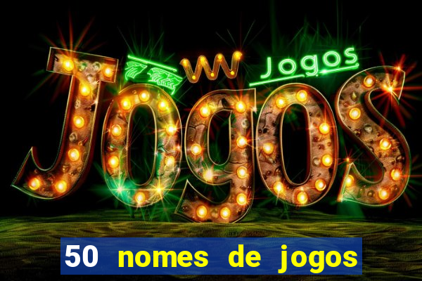 50 nomes de jogos com bola