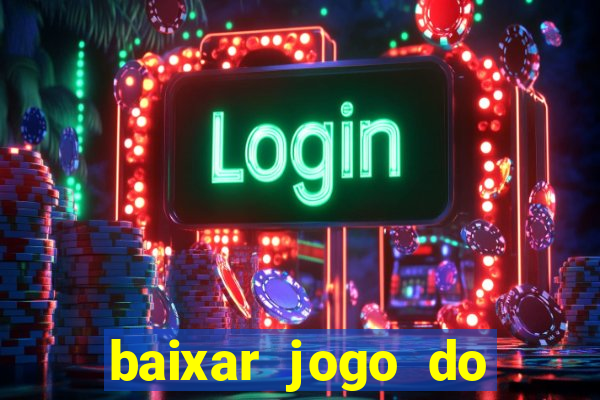 baixar jogo do tigrinho demo