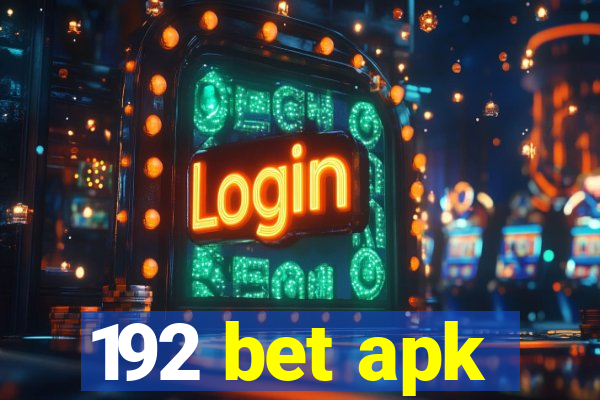 192 bet apk