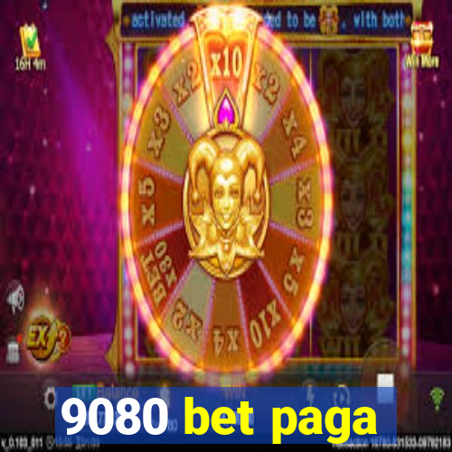 9080 bet paga