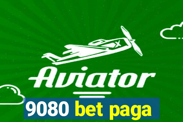 9080 bet paga