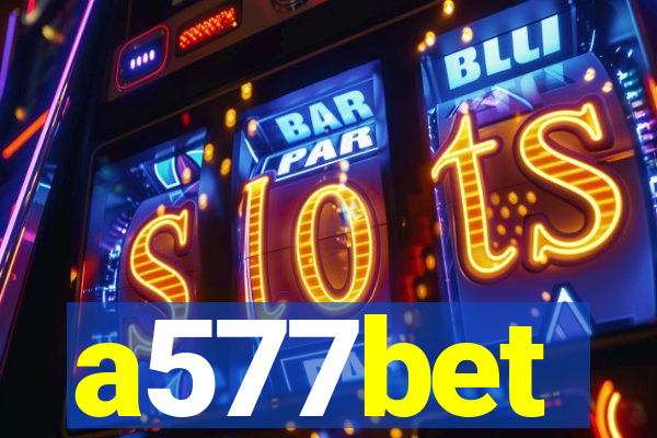 a577bet