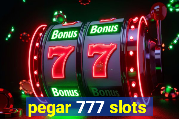 pegar 777 slots