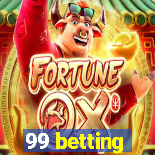 99 betting