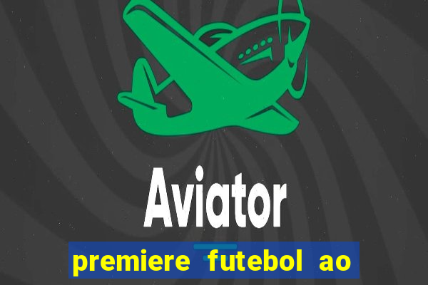 premiere futebol ao vivo hd