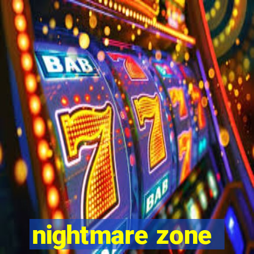 nightmare zone