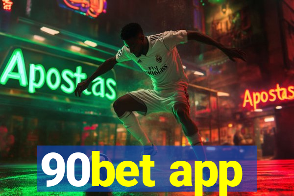 90bet app