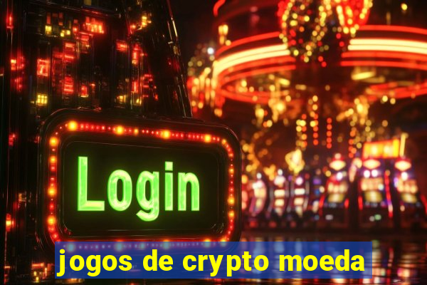 jogos de crypto moeda