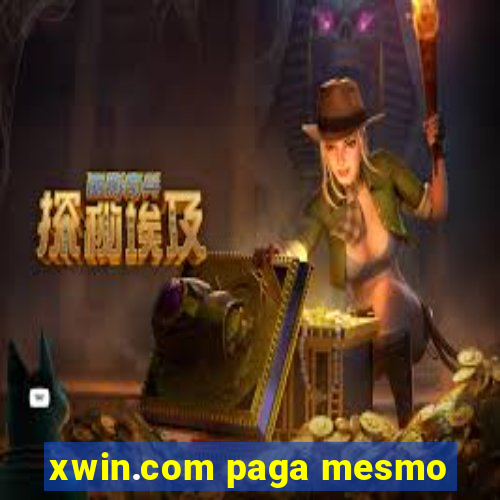 xwin.com paga mesmo