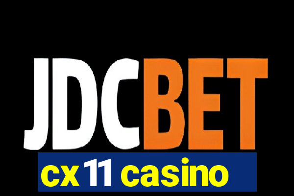 cx11 casino