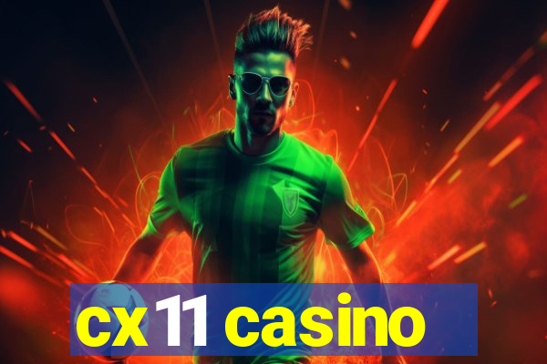 cx11 casino