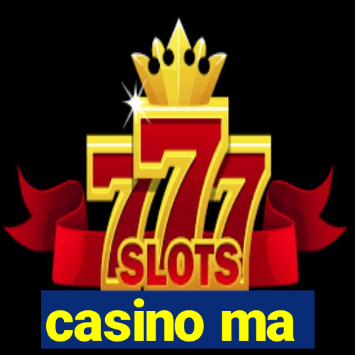 casino ma