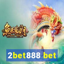 2bet888 bet