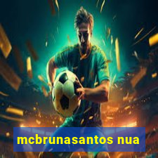 mcbrunasantos nua