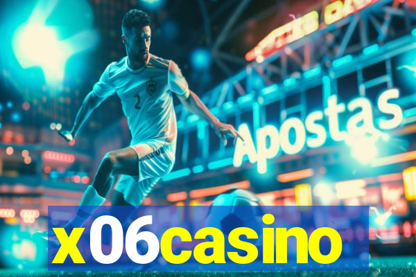 x06casino