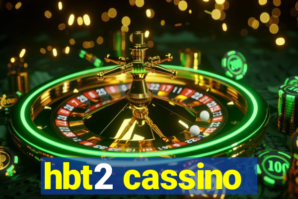 hbt2 cassino