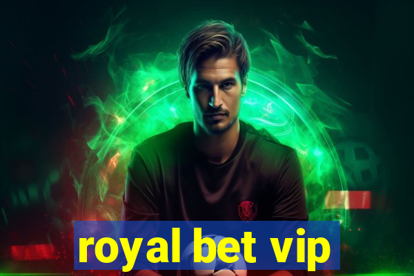 royal bet vip