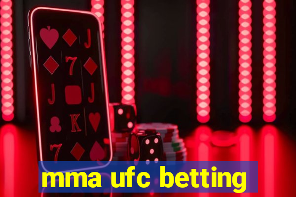 mma ufc betting