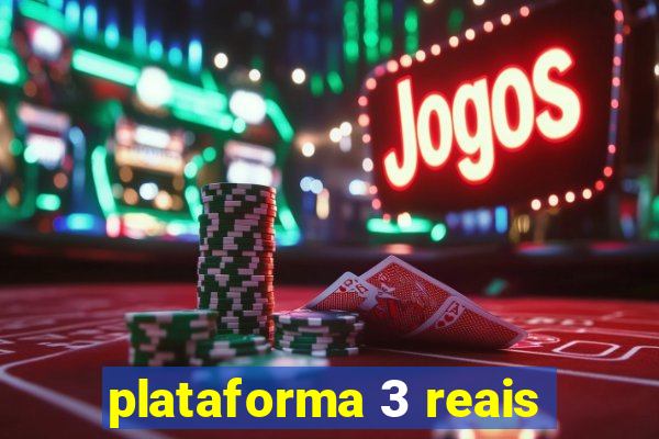 plataforma 3 reais