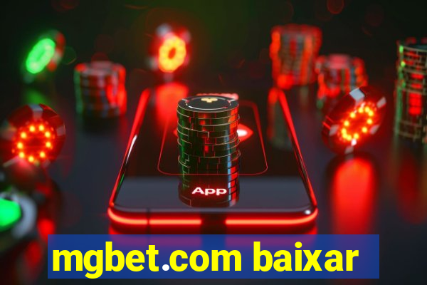 mgbet.com baixar