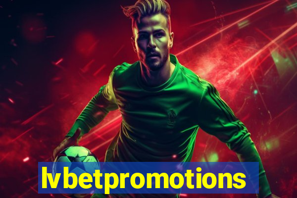 lvbetpromotions