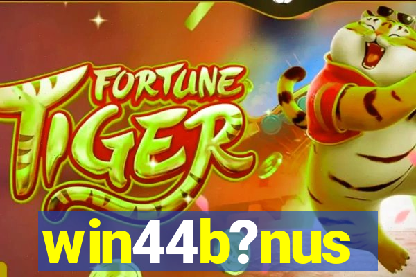 win44b?nus